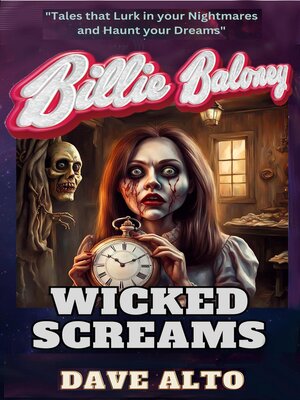 cover image of Billie Baloney Wicked Screams